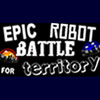 Epic Robot Battle For Territory game