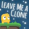 Leave Me A Clone game