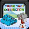 Tower Tank Destruction game