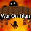 War On Titan game
